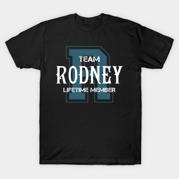 Team RODNEY Lifetime Member T-Shirt by HarrisonAlbertinenw